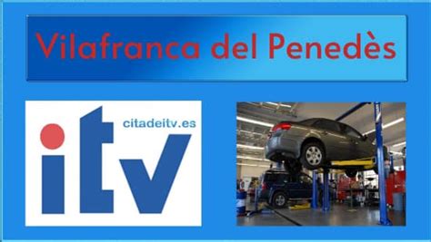 itv villafranca del penedes|ITV Vilafranca del Penedès 